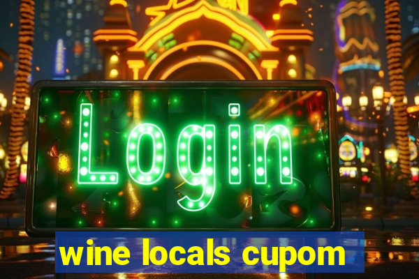 wine locals cupom